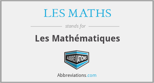 LES MATHS - Les Mathématiques